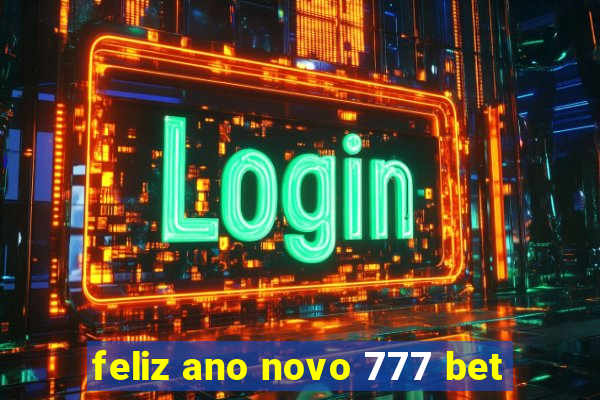 feliz ano novo 777 bet